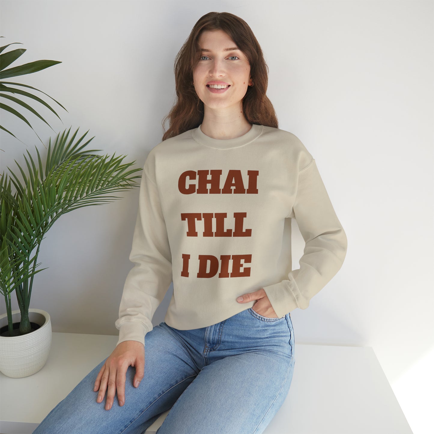 چای تا آخر عمر - Chai Till I Die Unisex Heavy Blend Crewneck Sweatshirt