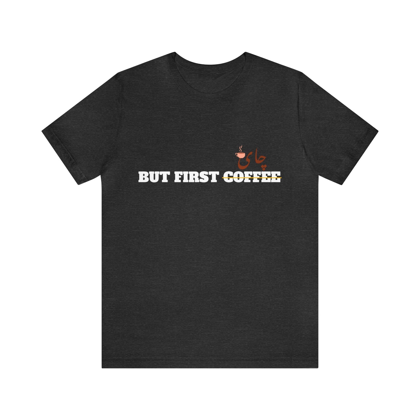 اما اول چای - But First Chai Unisex Short Sleeve T-Shirt