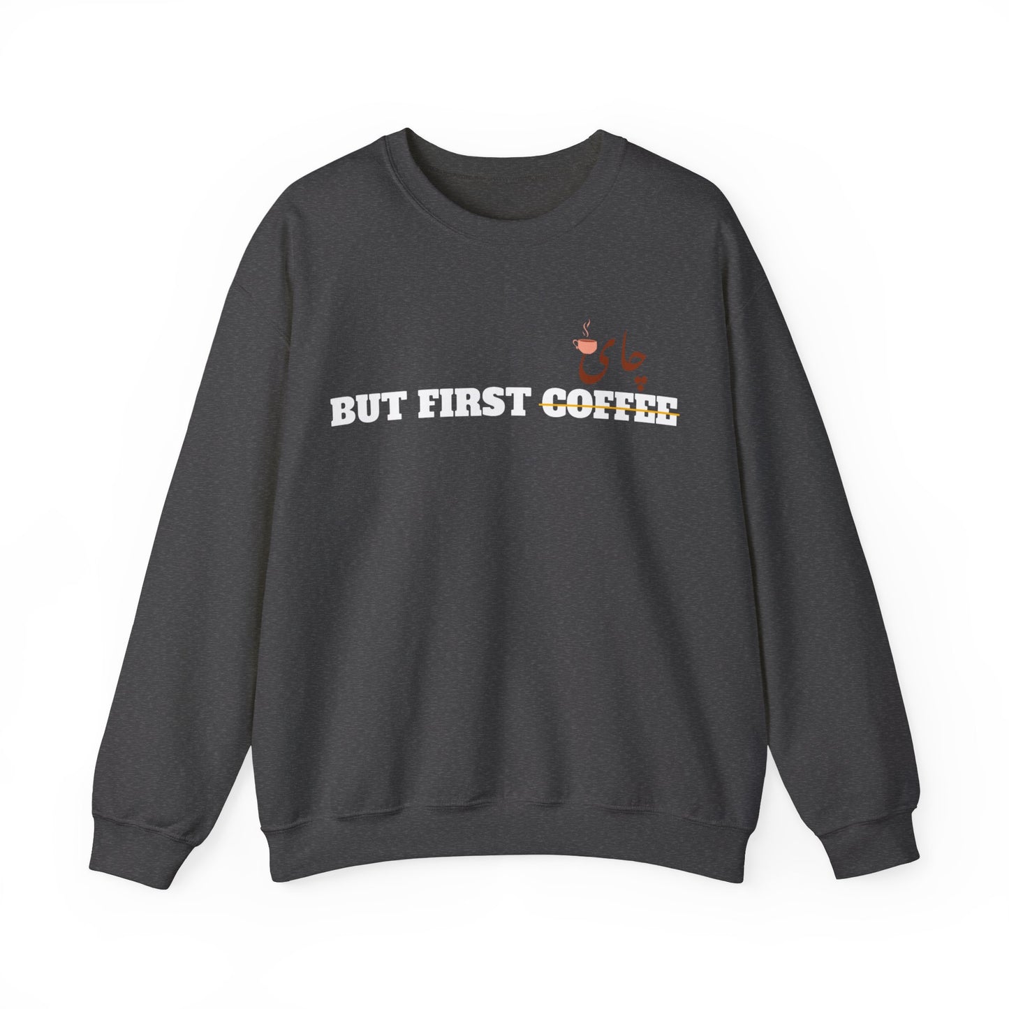 اما اول چای - But First Chai Unisex Heavy Blend Crewneck Sweatshirt