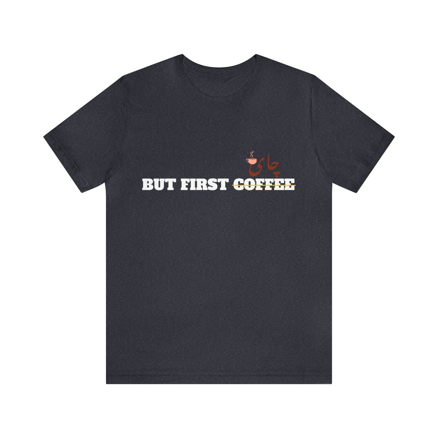 اما اول چای - But First Chai Unisex Short Sleeve T-Shirt
