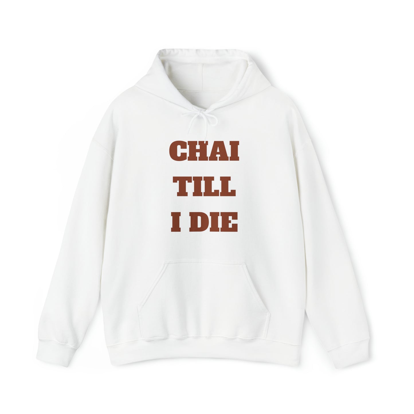 چای تا آخر عمر - Chai Till I Die Unisex Heavy Blend Hooded Sweatshirt