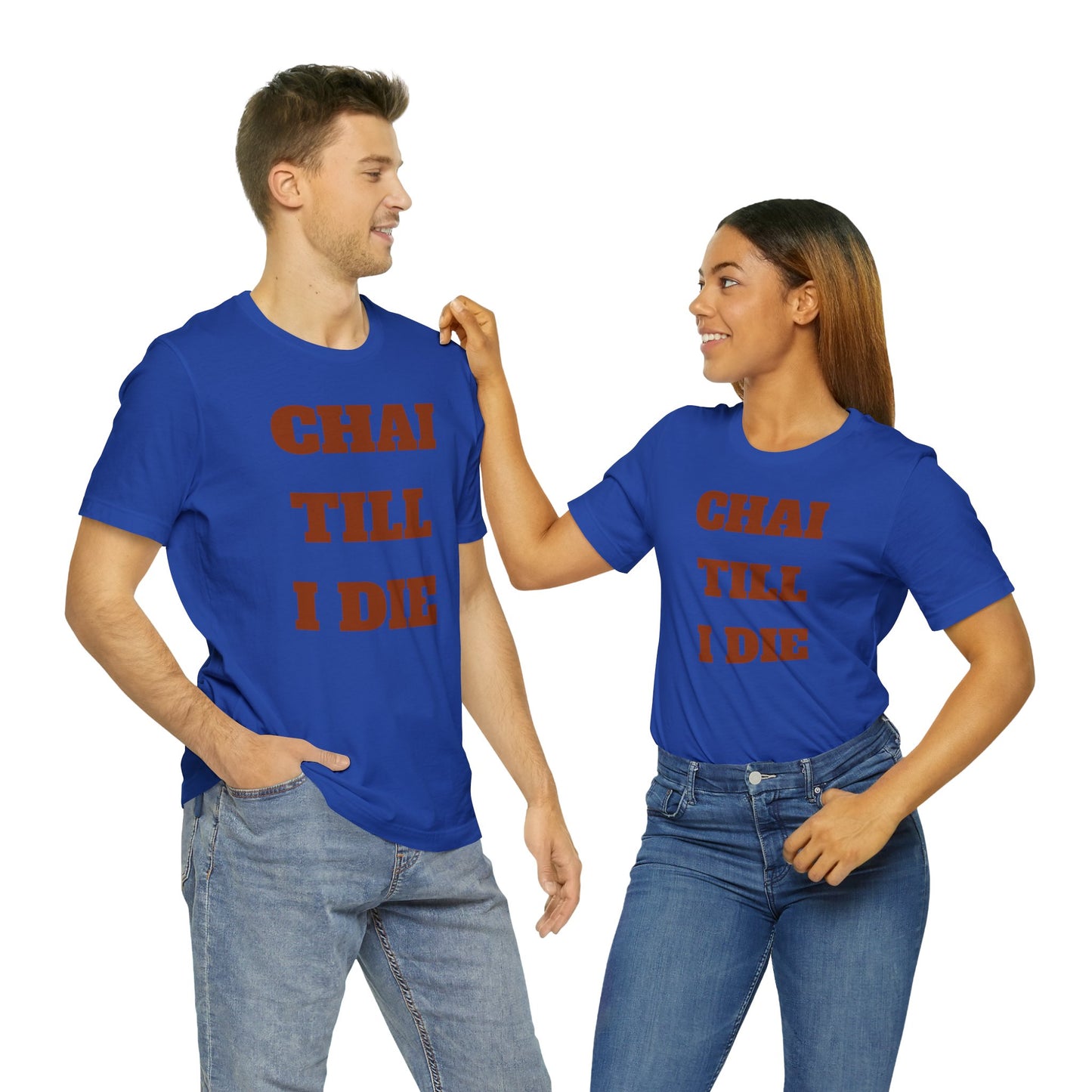 چای تا آخر عمر - Chai Till I Die Unisex Short Sleeve T-Shirt