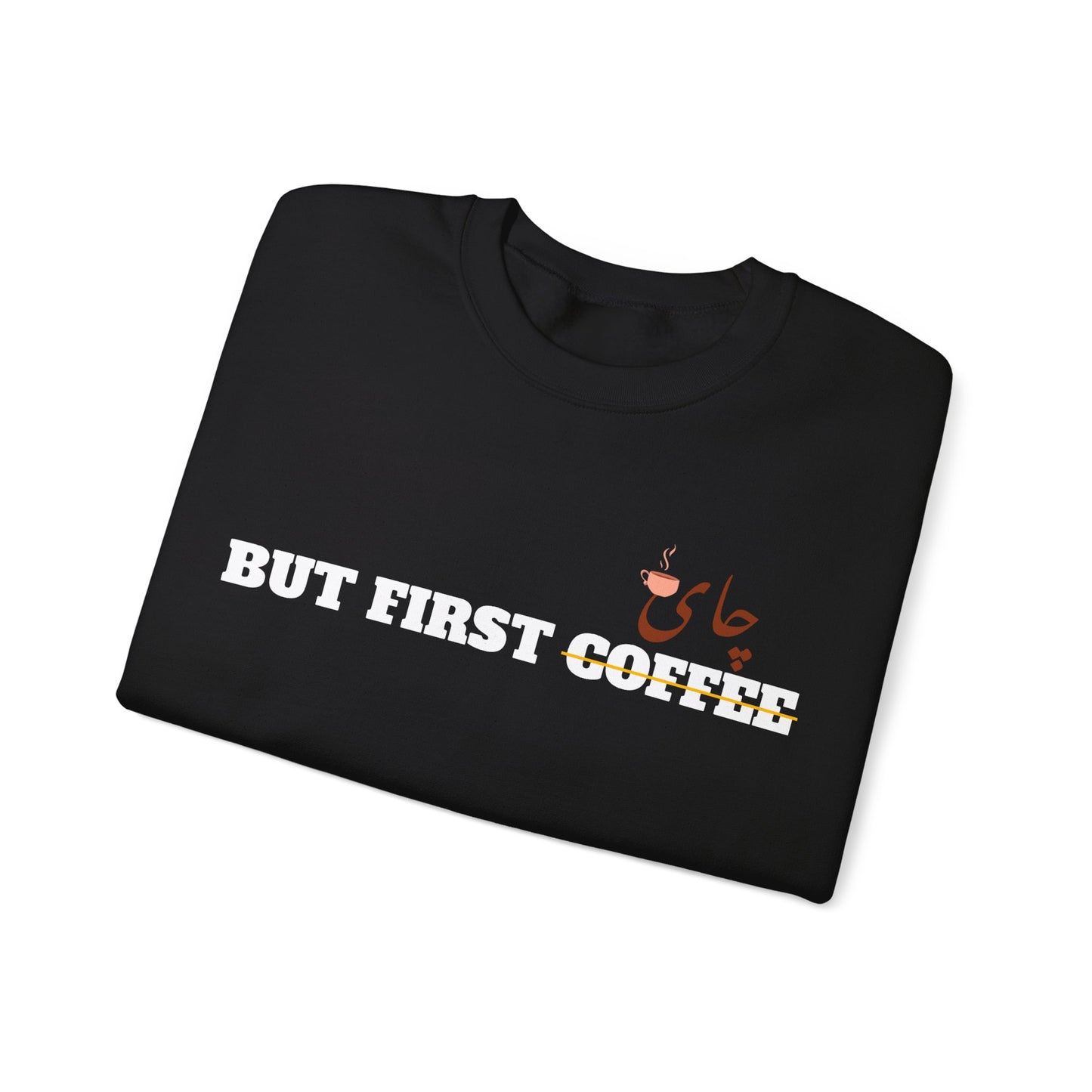 اما اول چای - But First Chai Unisex Heavy Blend Crewneck Sweatshirt
