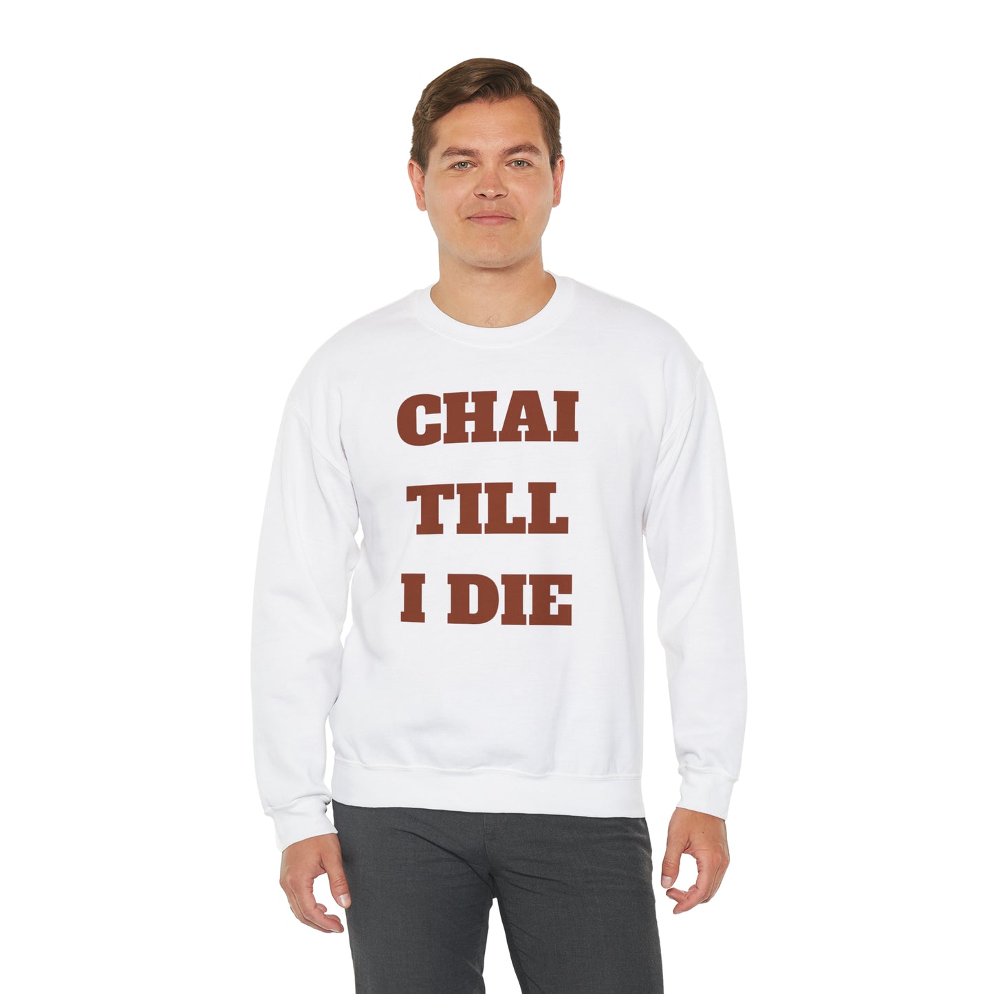 چای تا آخر عمر - Chai Till I Die Unisex Heavy Blend Crewneck Sweatshirt