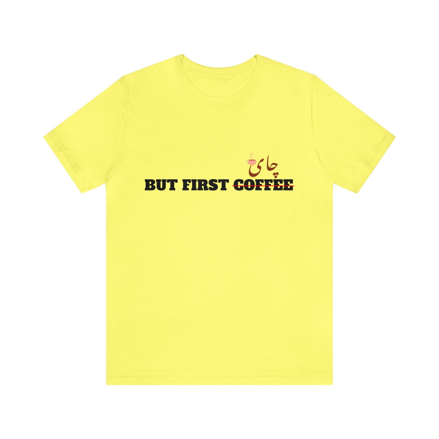 اما اول چای - But First Chai Unisex Short Sleeve T-Shirt