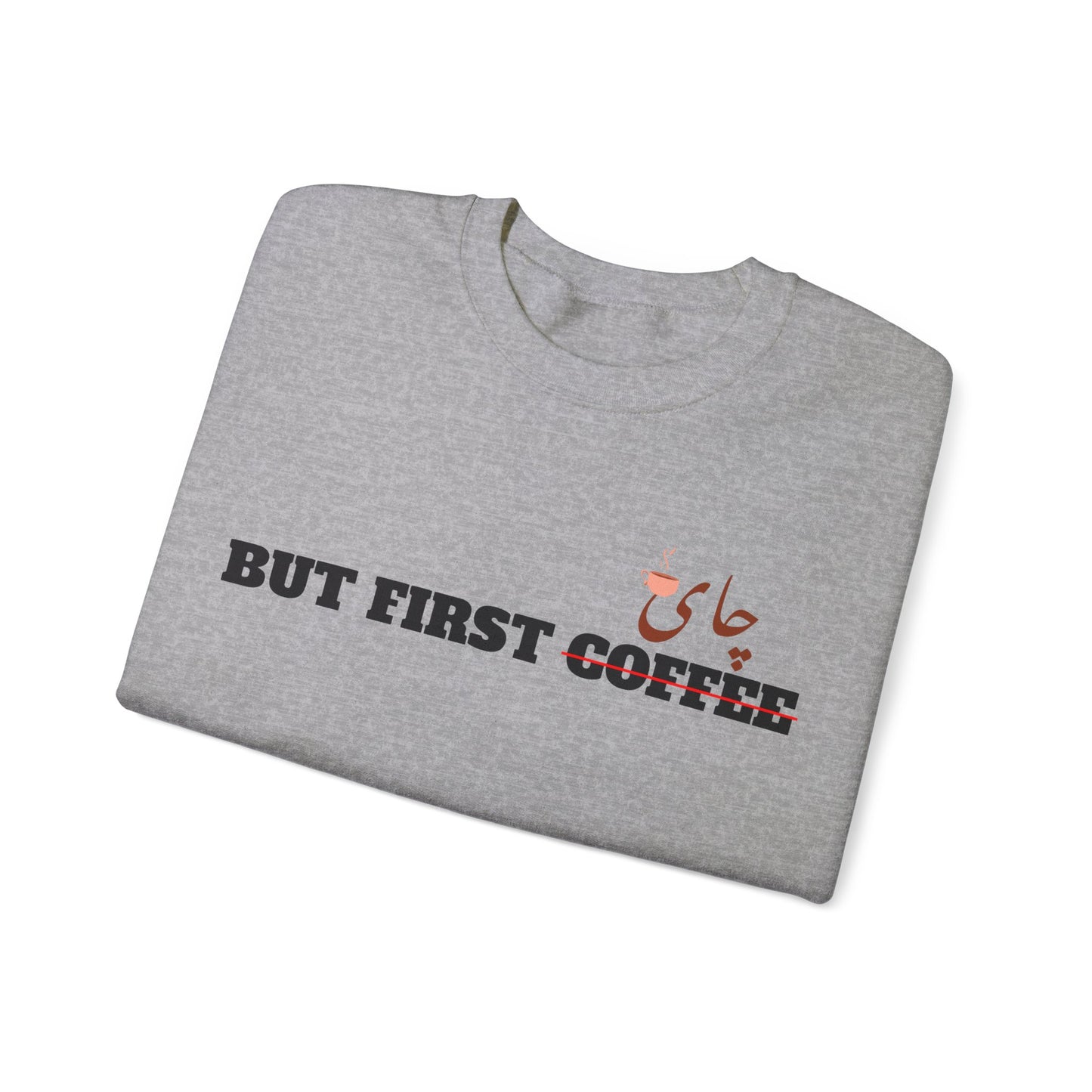 اما اول چای - But First Chai Unisex Heavy Blend Crewneck Sweatshirt