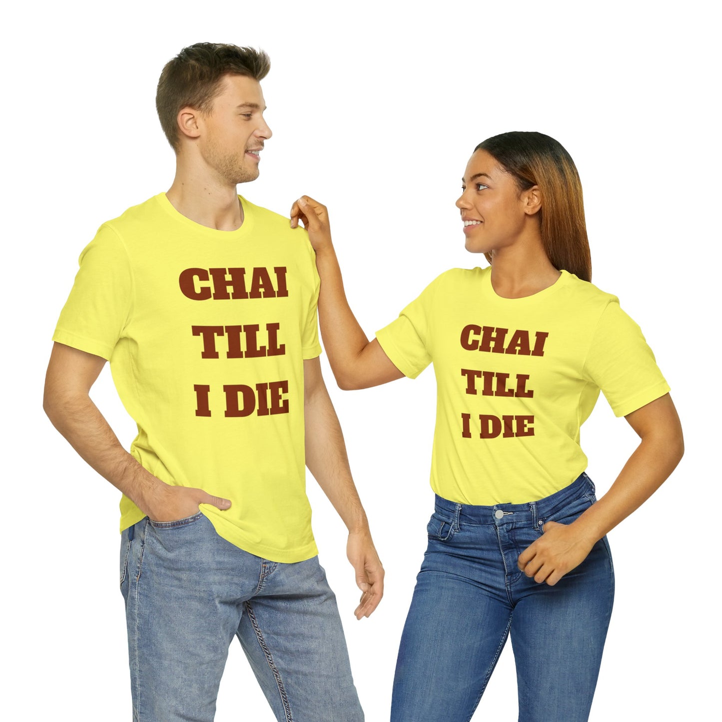 چای تا آخر عمر - Chai Till I Die Unisex Short Sleeve T-Shirt