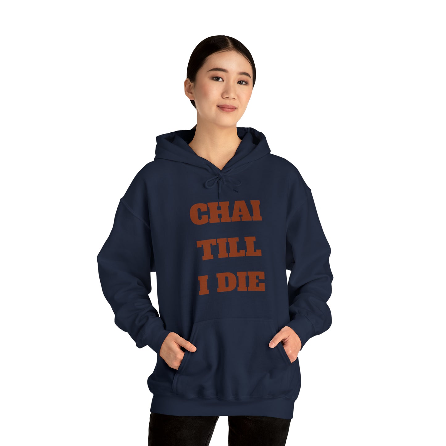 چای تا آخر عمر - Chai Till I Die Unisex Heavy Blend Hooded Sweatshirt