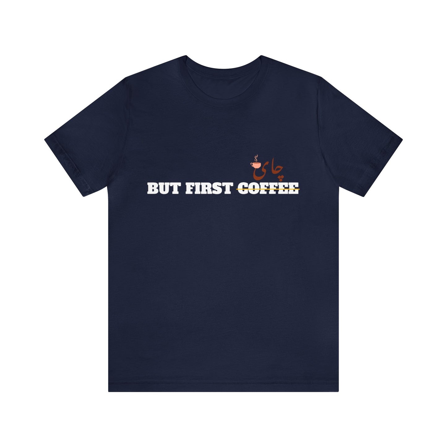 اما اول چای - But First Chai Unisex Short Sleeve T-Shirt
