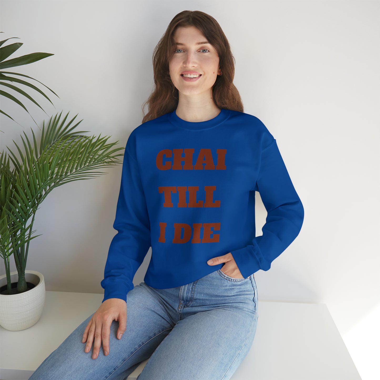 چای تا آخر عمر - Chai Till I Die Unisex Heavy Blend Crewneck Sweatshirt