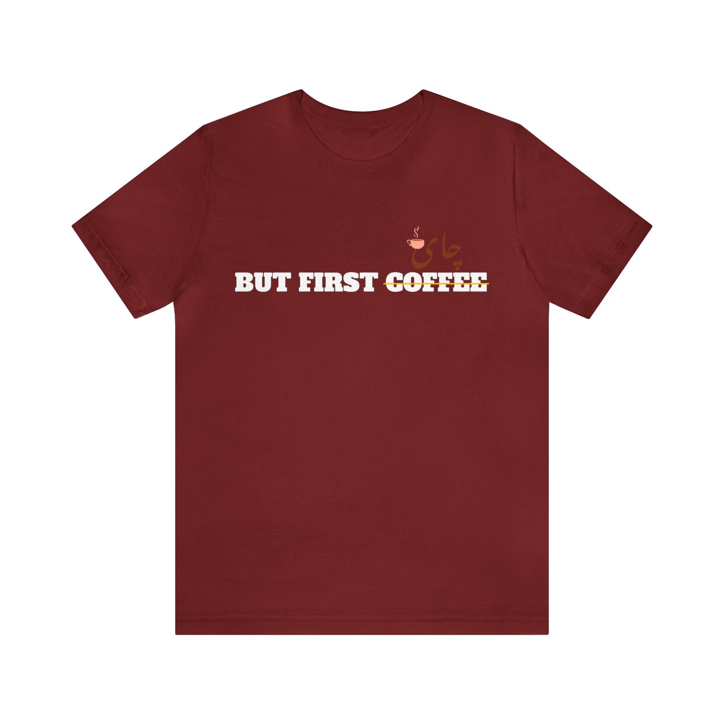 اما اول چای - But First Chai Unisex Short Sleeve T-Shirt