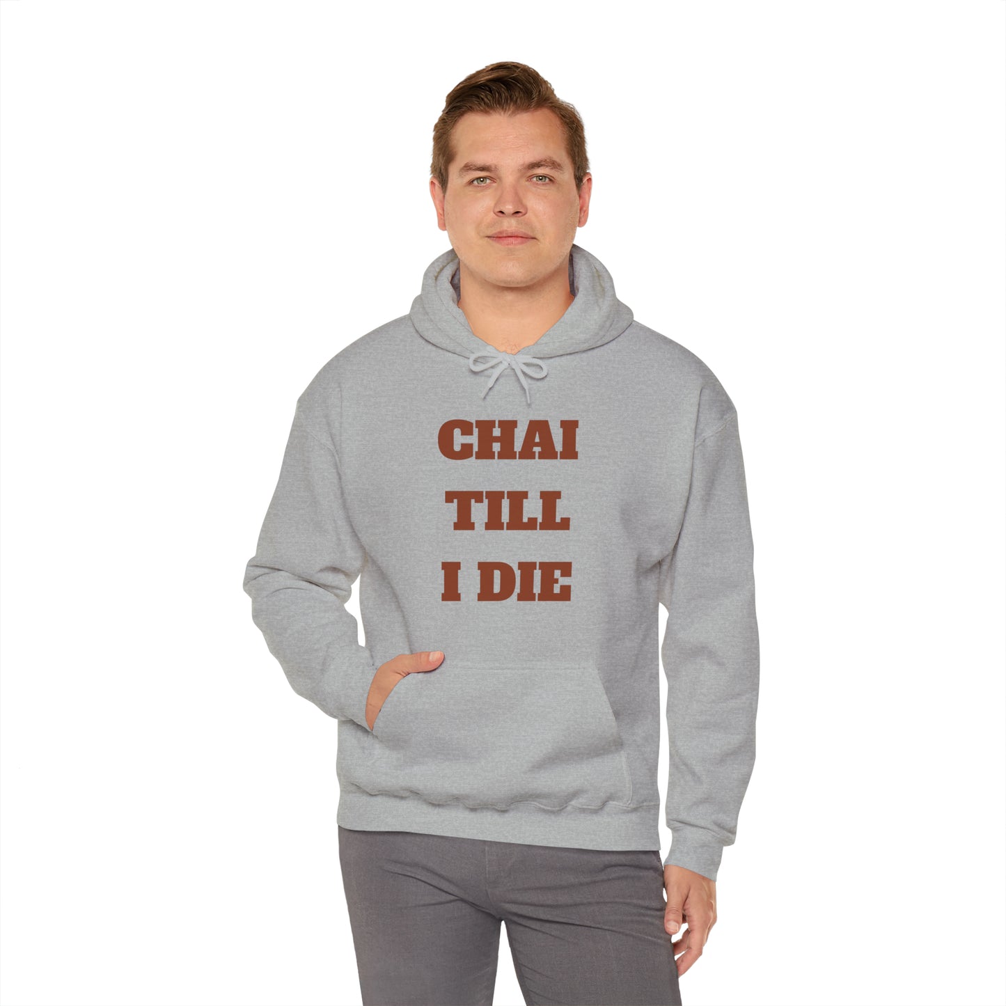 چای تا آخر عمر - Chai Till I Die Unisex Heavy Blend Hooded Sweatshirt