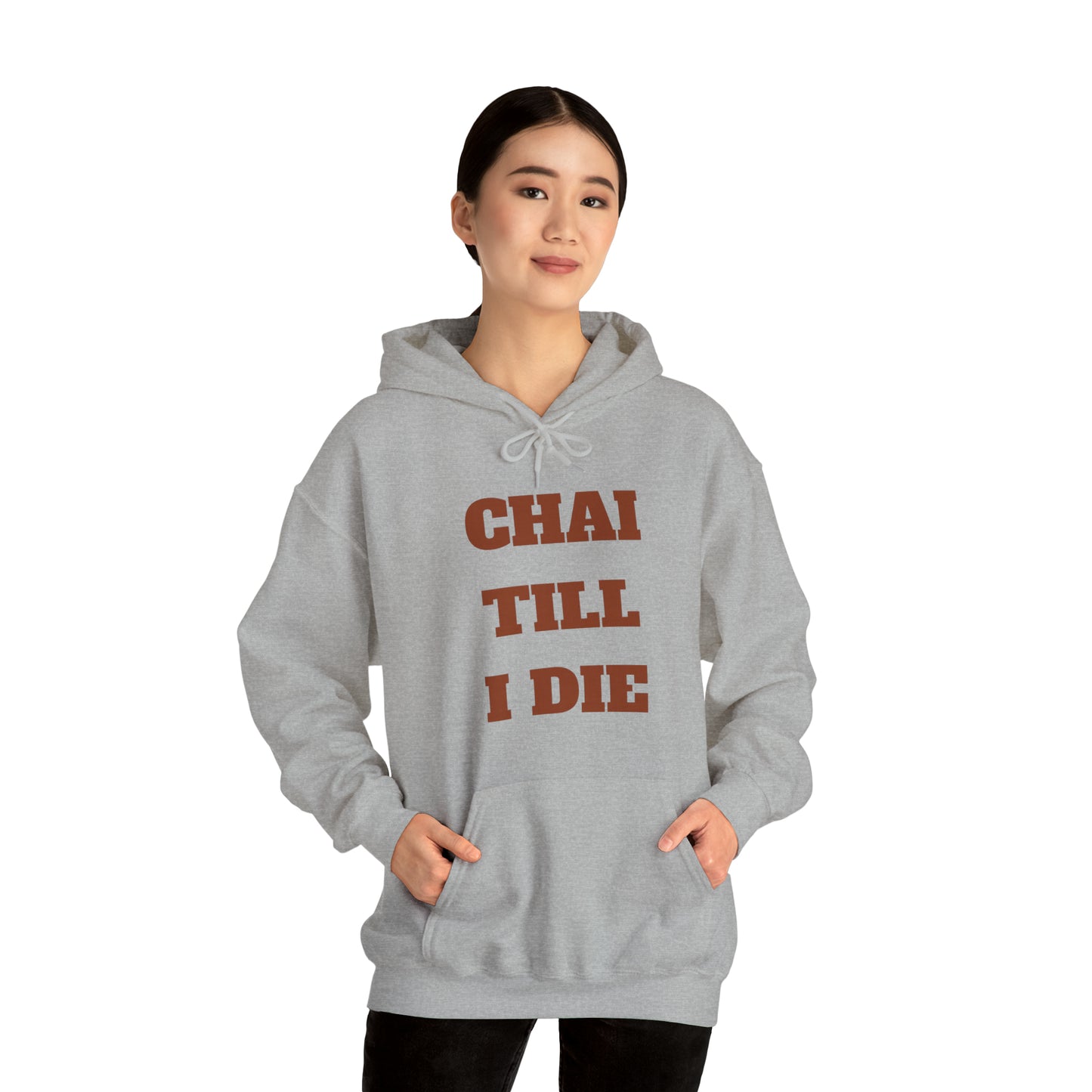 چای تا آخر عمر - Chai Till I Die Unisex Heavy Blend Hooded Sweatshirt