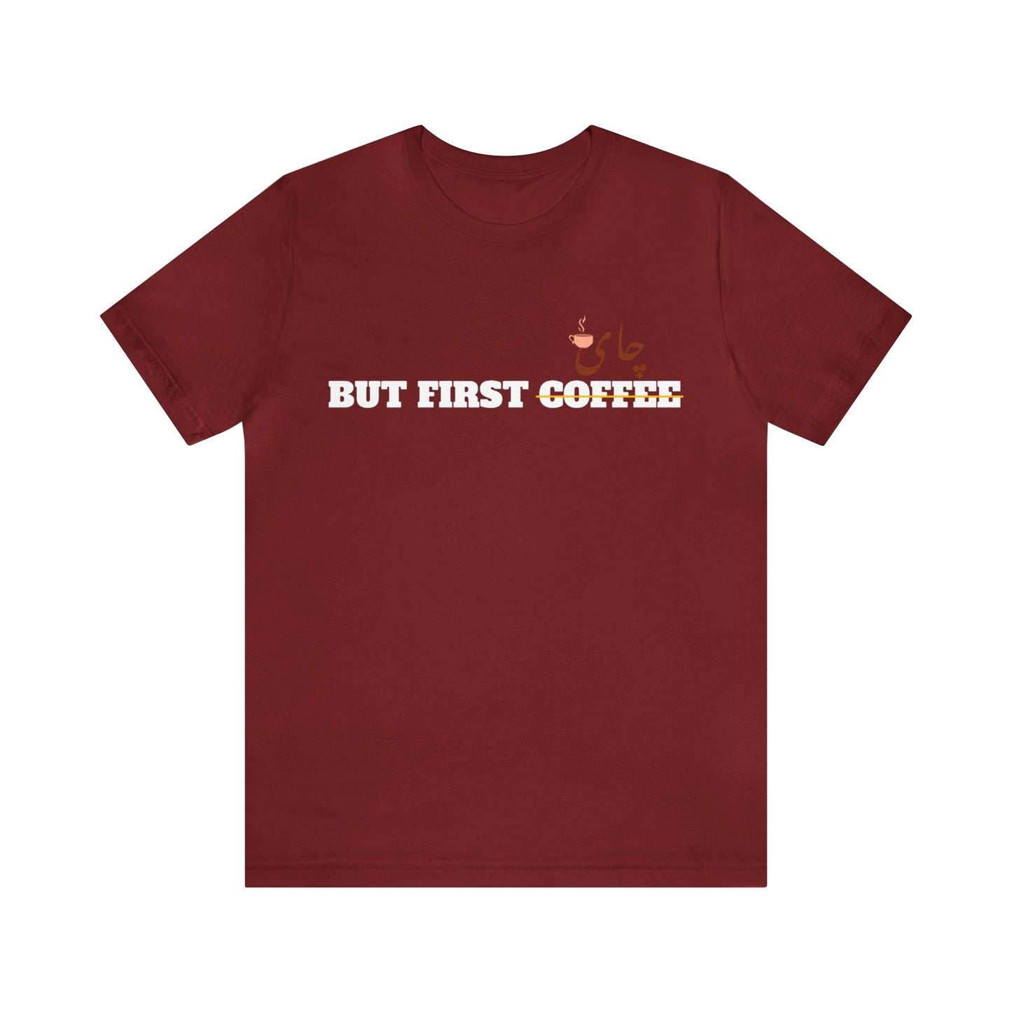 اما اول چای - But First Chai Unisex Short Sleeve T-Shirt