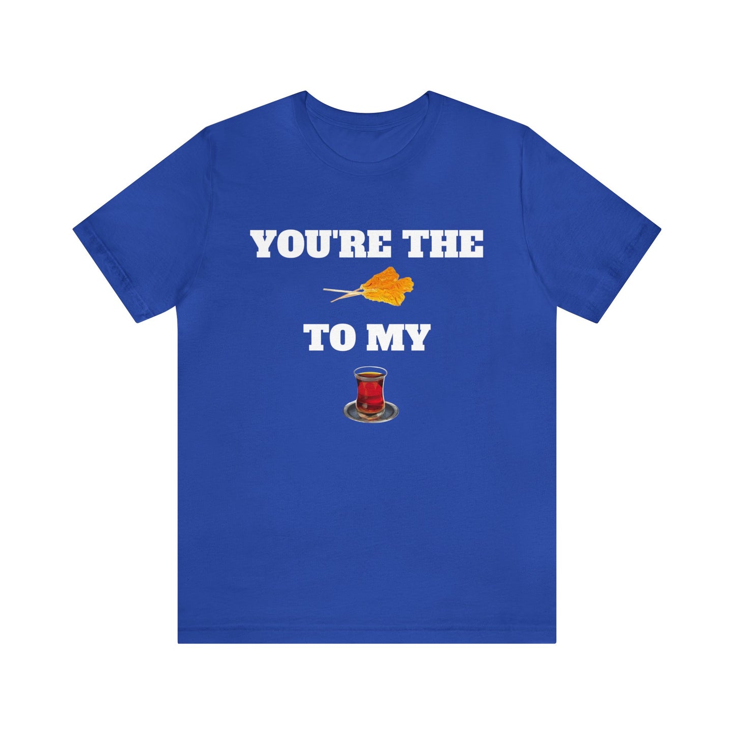 تو نبات تو چای منی - You're the Nabut to May Chai Unisex Short Sleeve T-Shirt